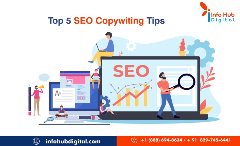 Top 5 SEO Copywiting Tips Info Hub Digital, Digital Marketing Services in Pune, Digital Marketing Services in India, Copywriting, Content Management Agency in Pune, Content Management Agency in India