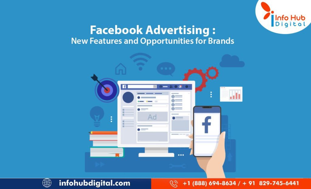 Facebook Advertising: New Features and Opportunities for Brands, Facebook marketing, facebook ads, Facebook features