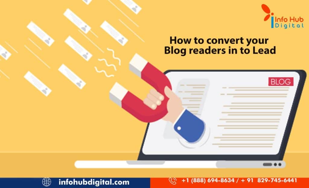 How to Convert your Blog Readers into Lead, Blog Readers, Digital Marketing Near me, Digital marketing services in india, Digital Marketing services in United States