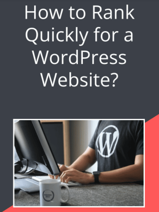 how-to-rank-quickly-for-a-wordpress-website