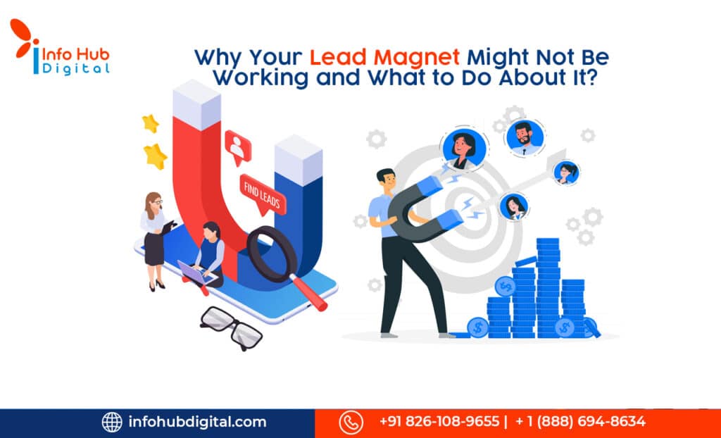 Why Your Lead Magnet Might Not Be Working and What to Do About It