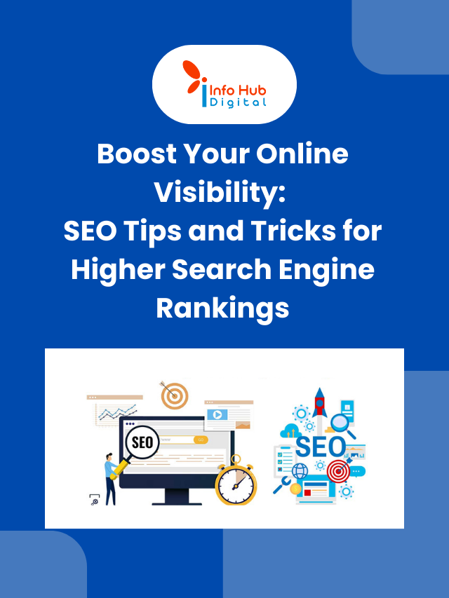 Boost Your Online Visibility: SEO Tips and Tricks for Higher Search Engine Rankings