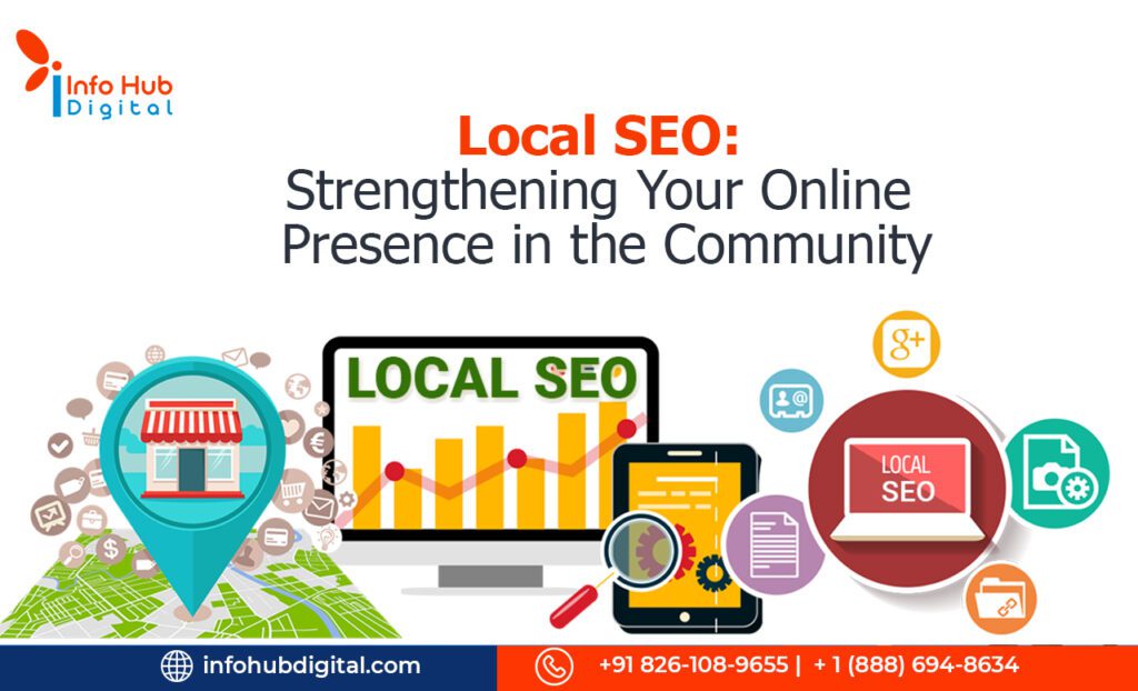 Local SEO Strengthening Your Online Presence in the Community
